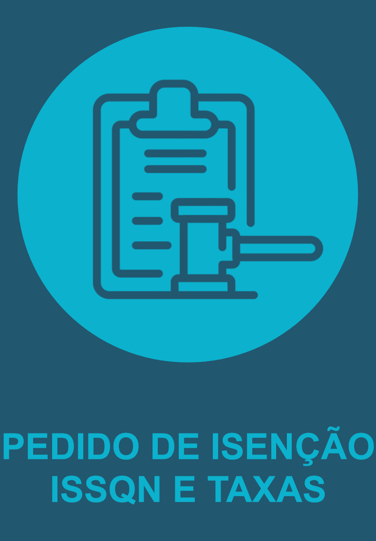 PEDIDO DE ISENÇÃO ISSQN E TAXAS