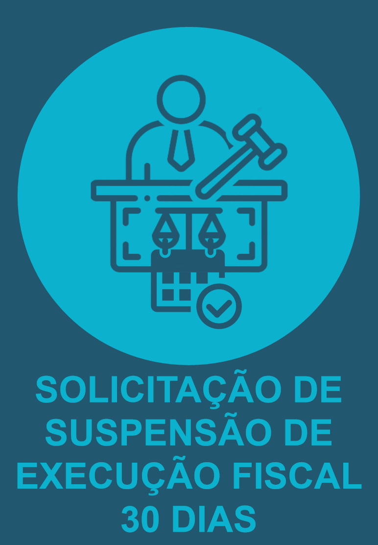 SOLICITAÇÃO DE SUSPENSÃO DE EXECUÇÃO FISCAL 30 DIAS