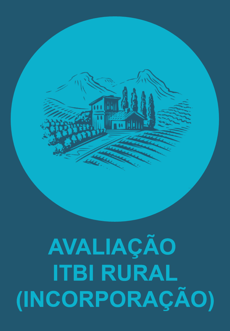 AVALIAÇÃO ITBI RURAL INCORPORAÇÃO